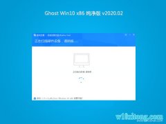 ϵͳ֮Ghost win10x86 Ŵ2020.02(Զ)